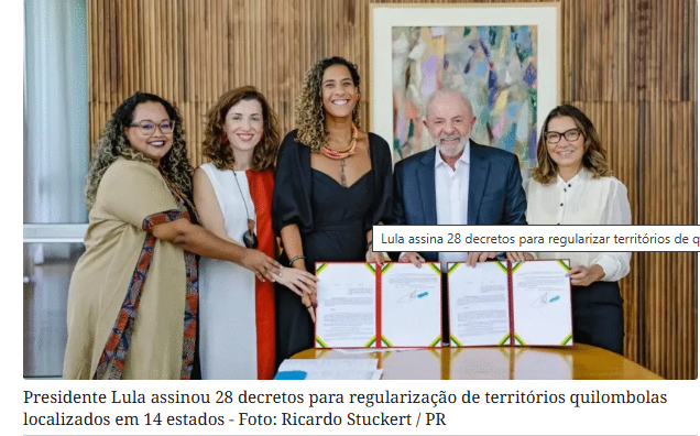 Lula assina 28 decretos para regularizar territórios de quilombolas